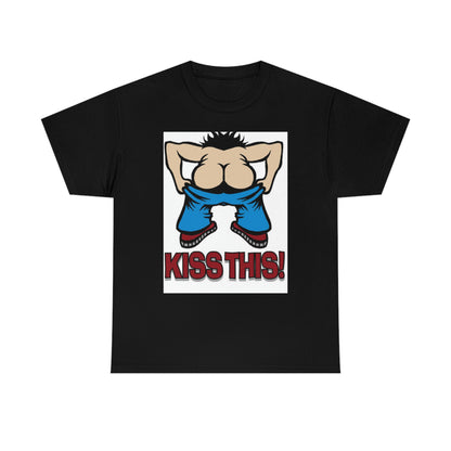 Kiss this— Heavy Cotton Tee