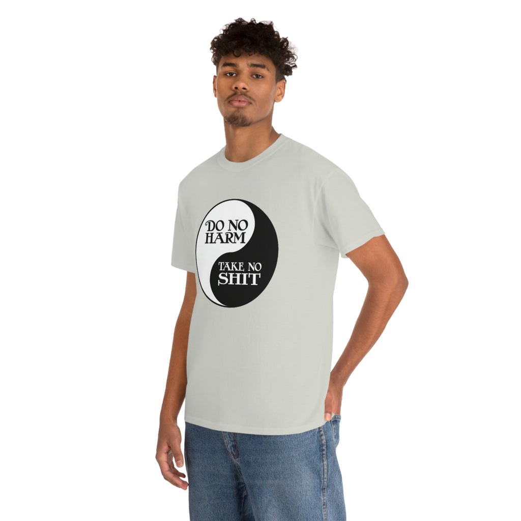 Do no harm take no shit-  Heavy Cotton Tee