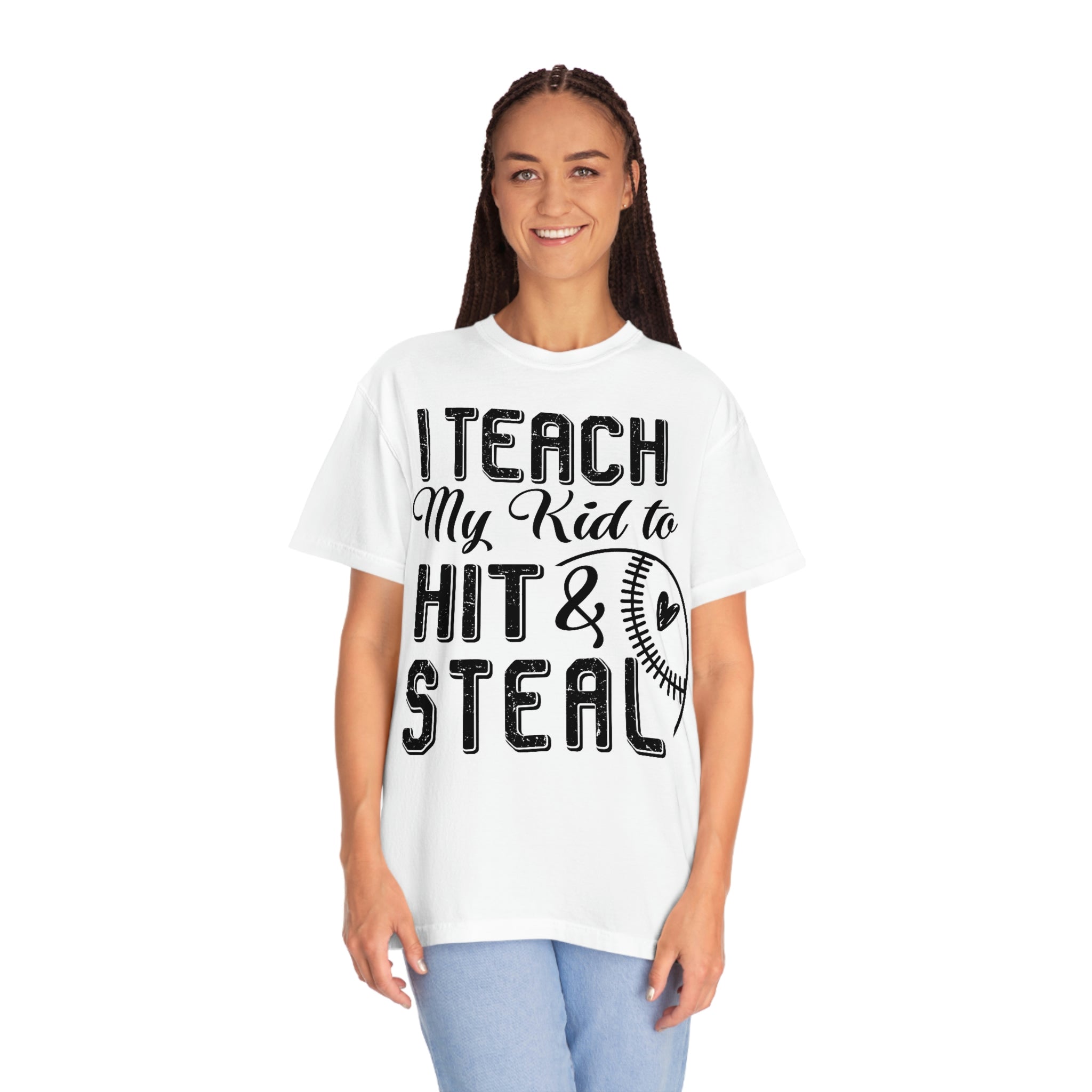 I teach my kids to hit and steal- Garment-Dyed T-shirt