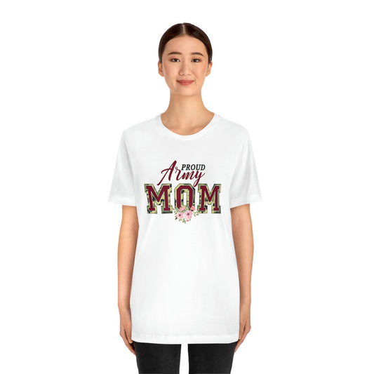 Proud army mom— Jersey Short Sleeve Tee