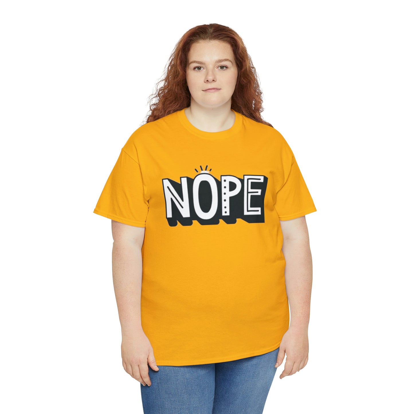 Nope- Heavy Cotton Tee