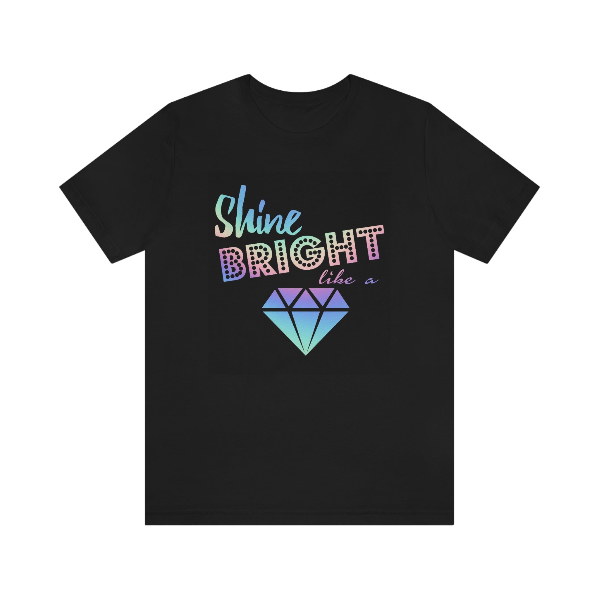 Shine bright- Jersey Short Sleeve Tee