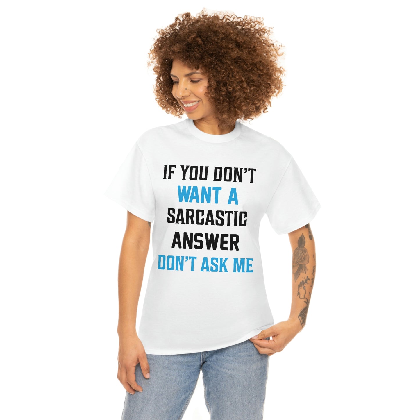 Don’t ask me- Heavy Cotton Tee