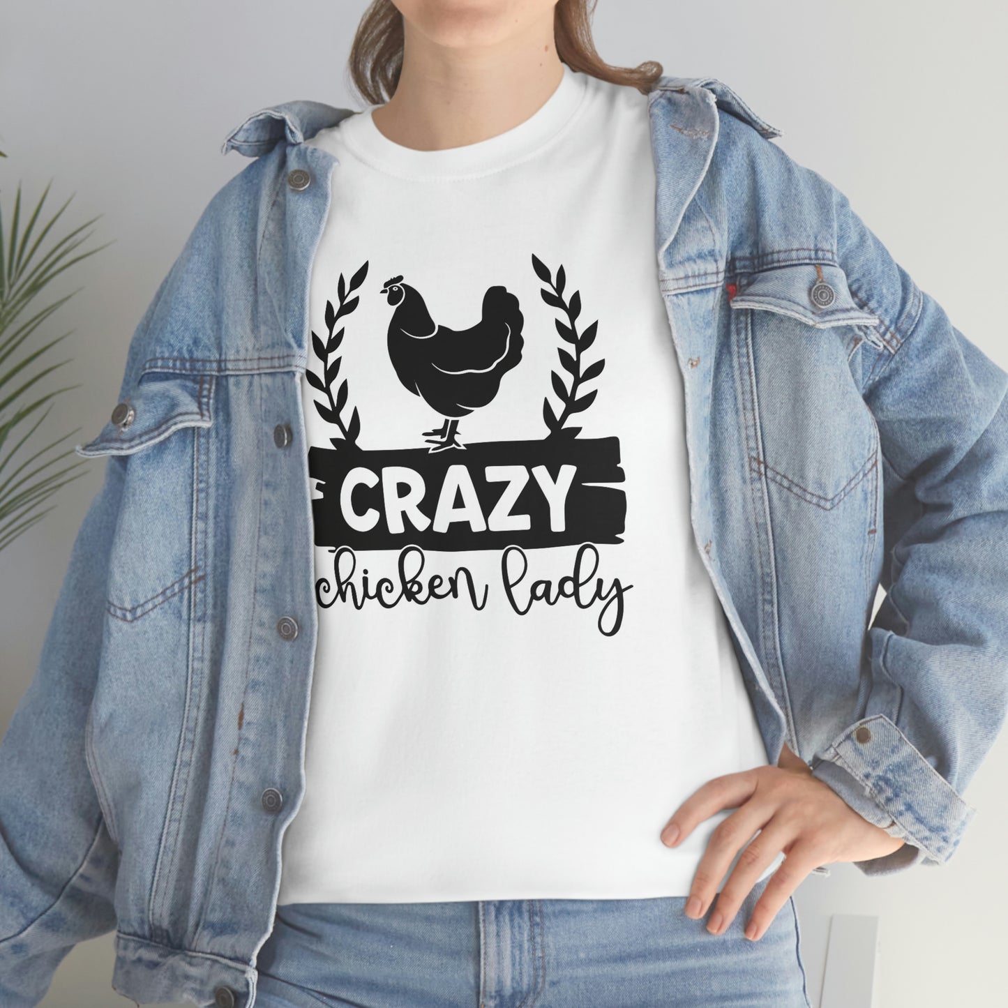 Crazy chicken lady- Heavy Cotton Tee