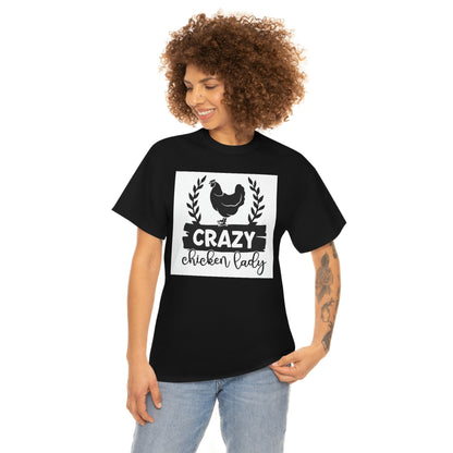 Crazy chicken lady- Heavy Cotton Tee