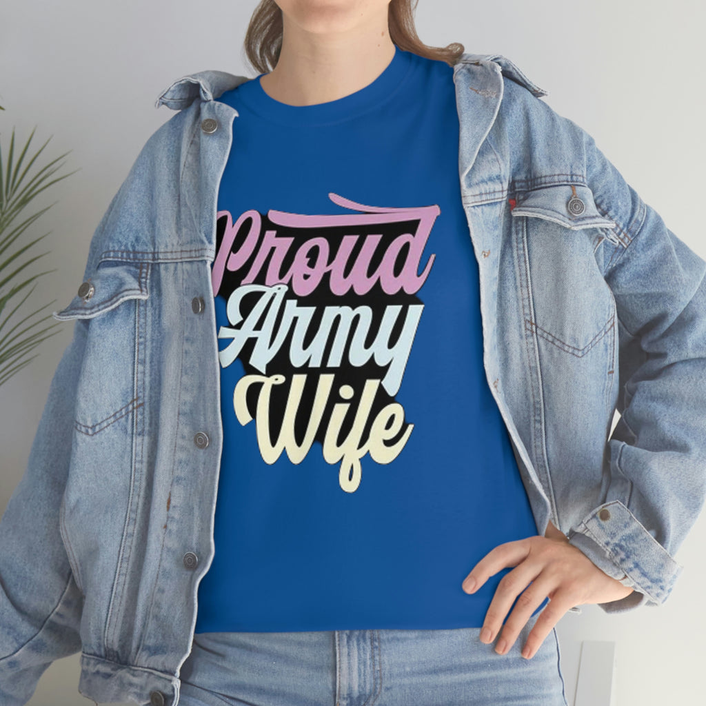 Proud army wife— Heavy Cotton Tee