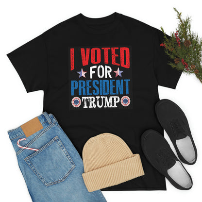 I voted President trump- Unisex Heavy Cotton Tee