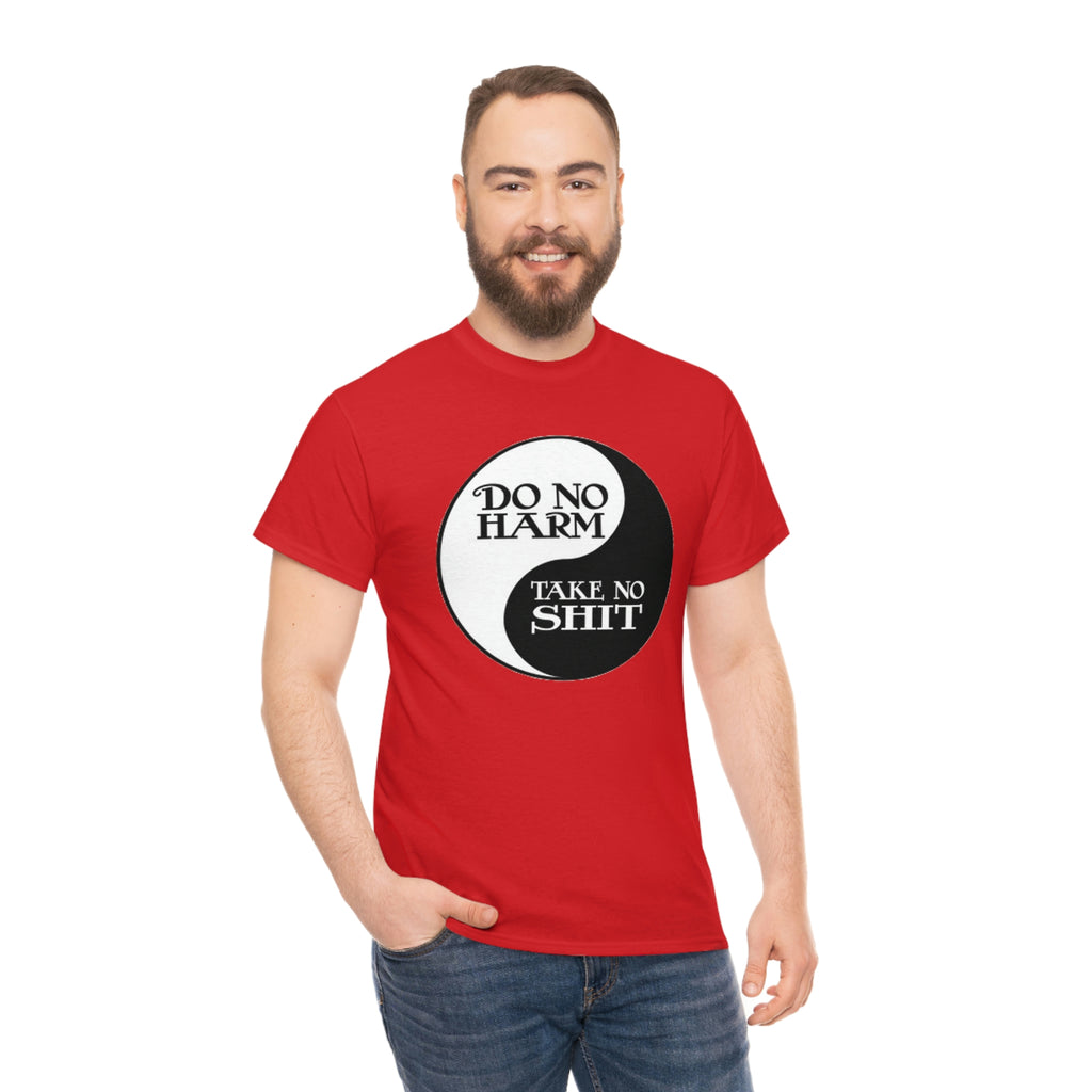 Do no harm take no shit-  Heavy Cotton Tee