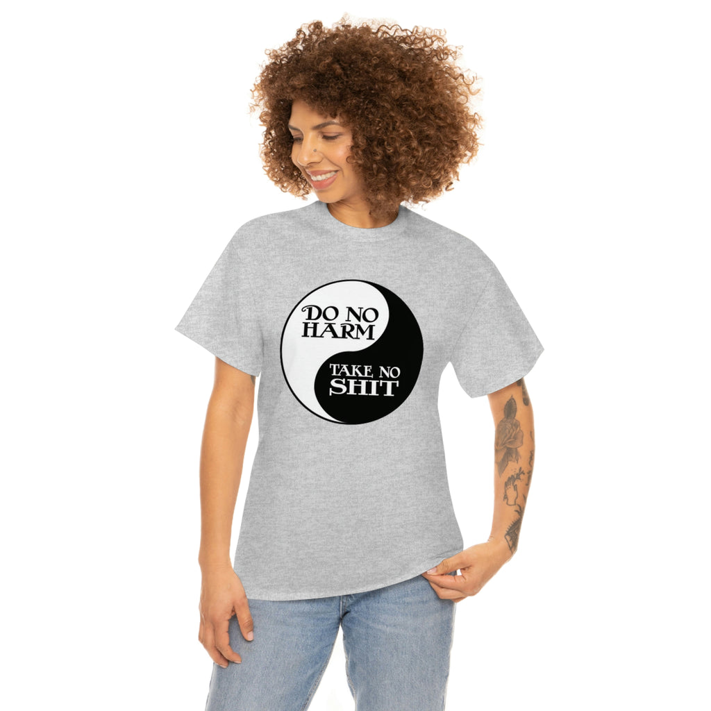Do no harm take no shit-  Heavy Cotton Tee