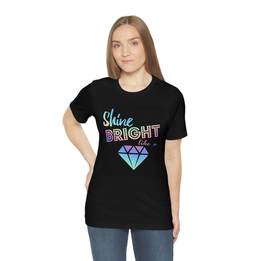 Shine bright- Jersey Short Sleeve Tee