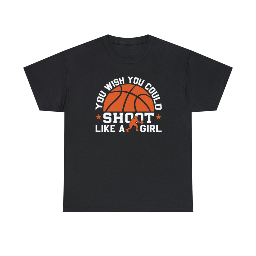 Basketball- shoot like a girl-Heavy Cotton Tee