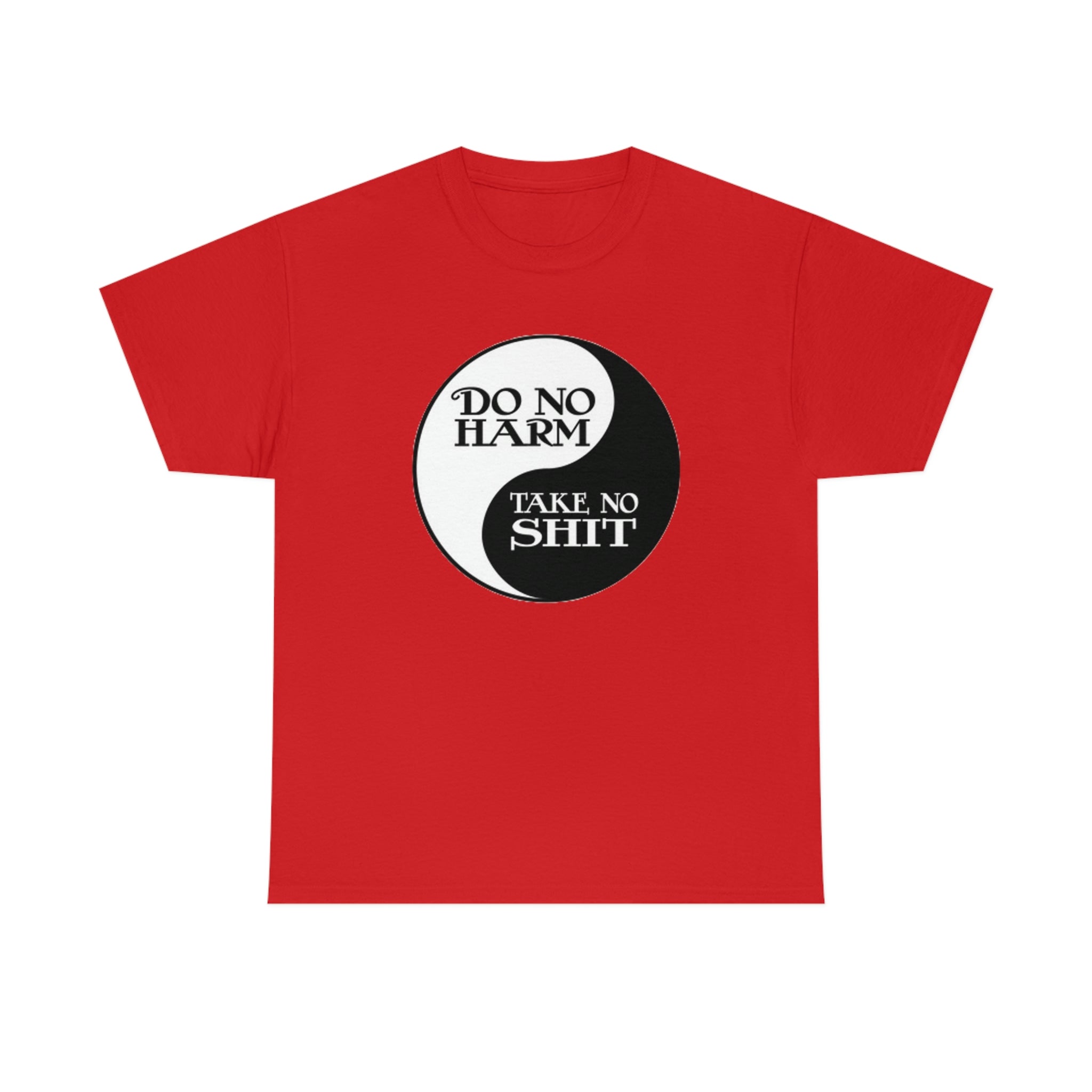 Do no harm take no shit-  Heavy Cotton Tee