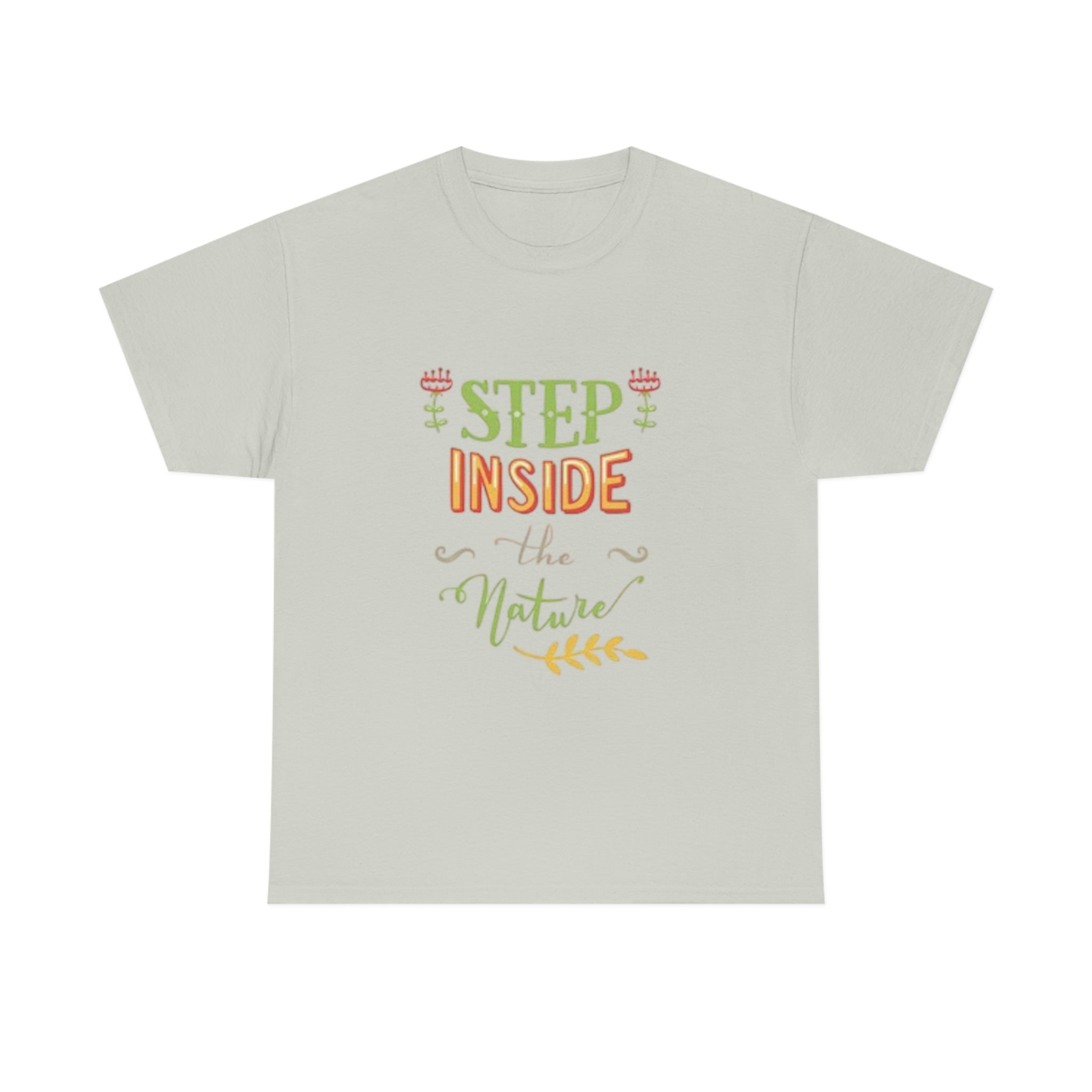 Step inside to nature- Heavy Cotton Tee
