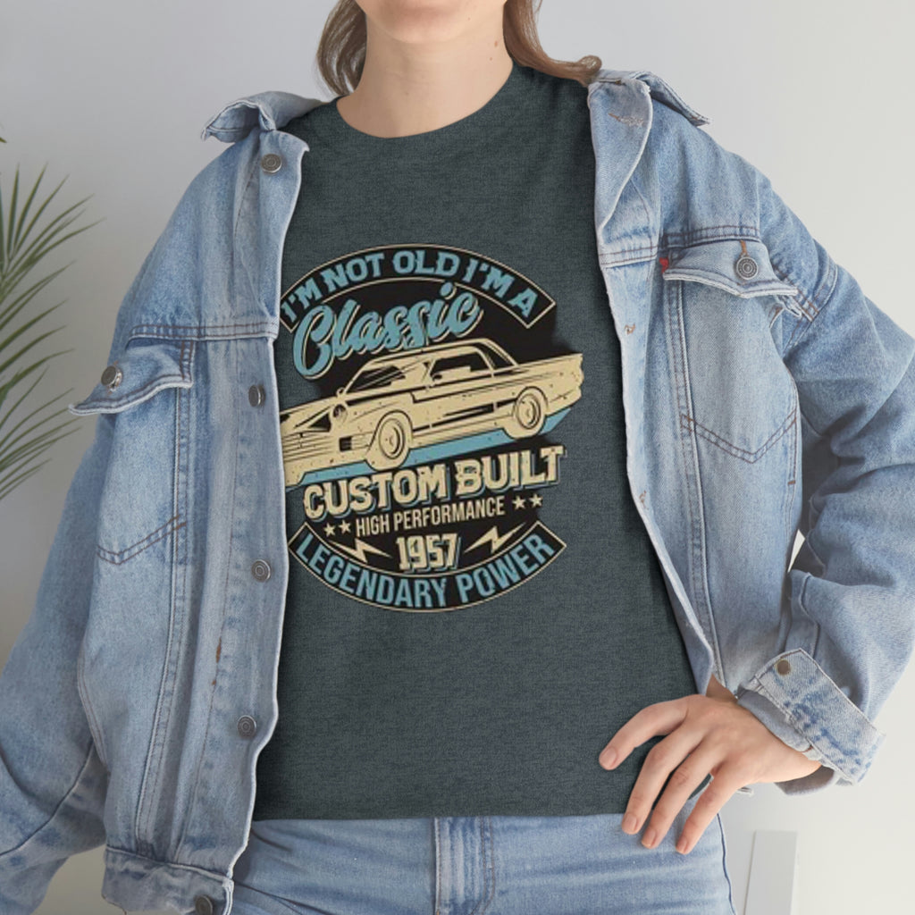 Not old I’m a classic- Heavy Cotton Tee