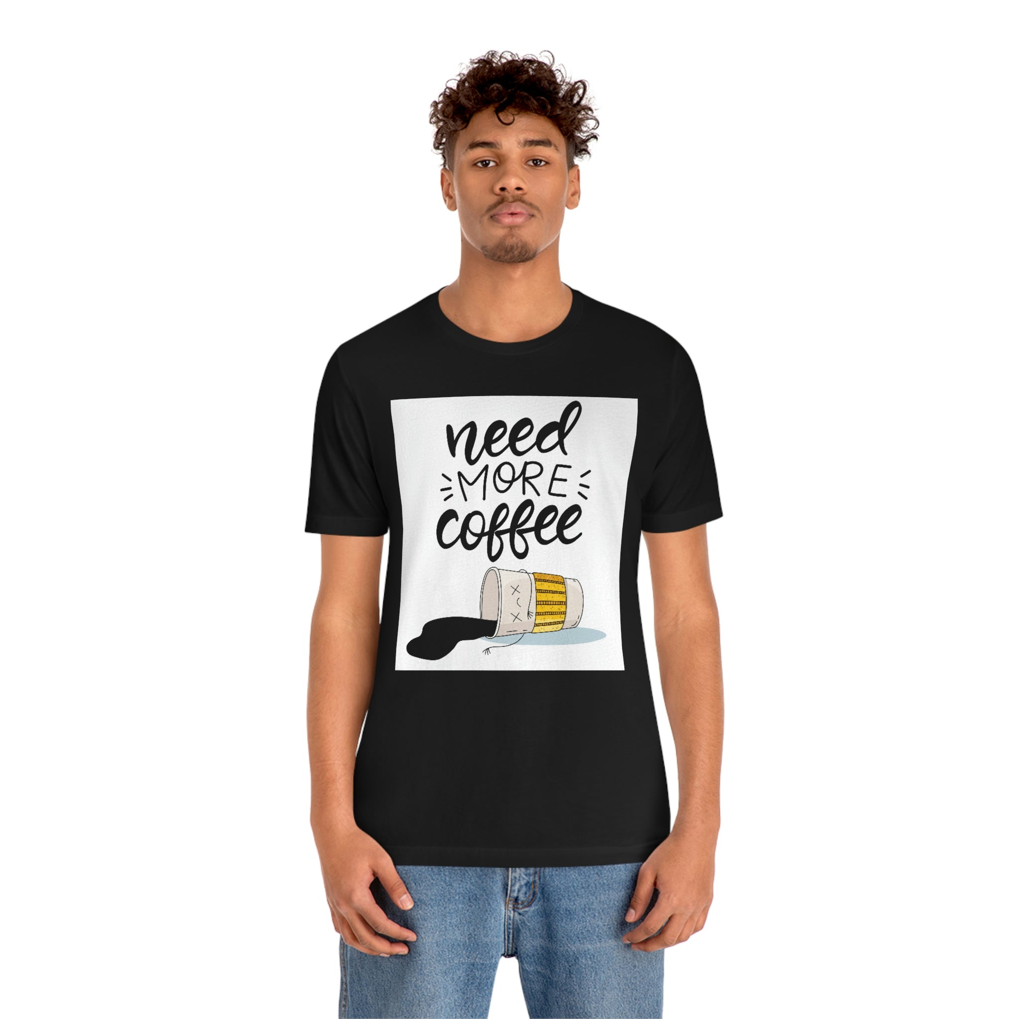 Need more coffee-Unisex Jersey Short Sleeve Tee