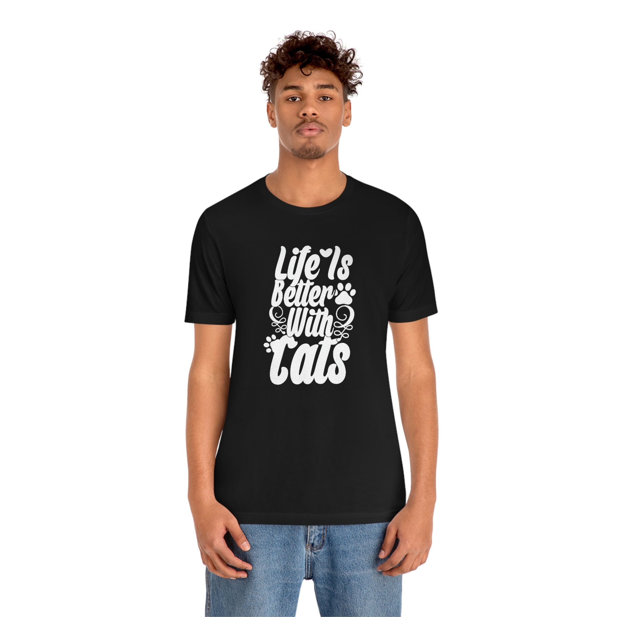 Life is better with cats- Unisex Jersey Short Sleeve Tee