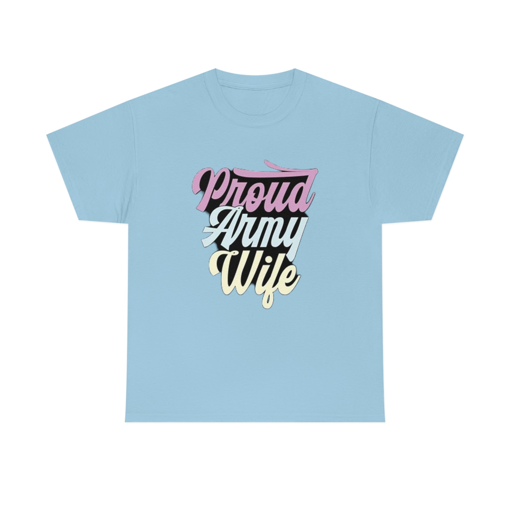 Proud army wife— Heavy Cotton Tee