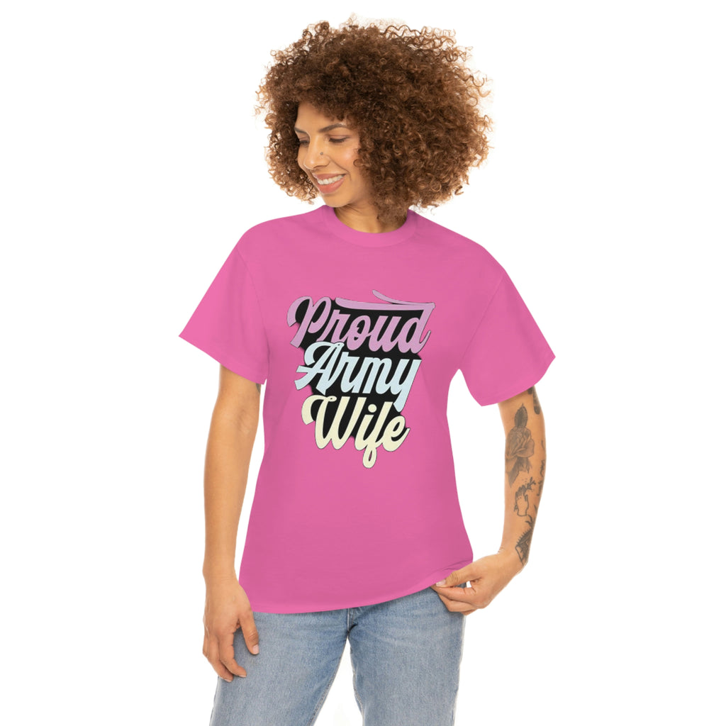 Proud army wife— Heavy Cotton Tee