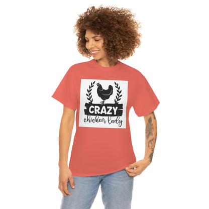 Crazy chicken lady- Heavy Cotton Tee