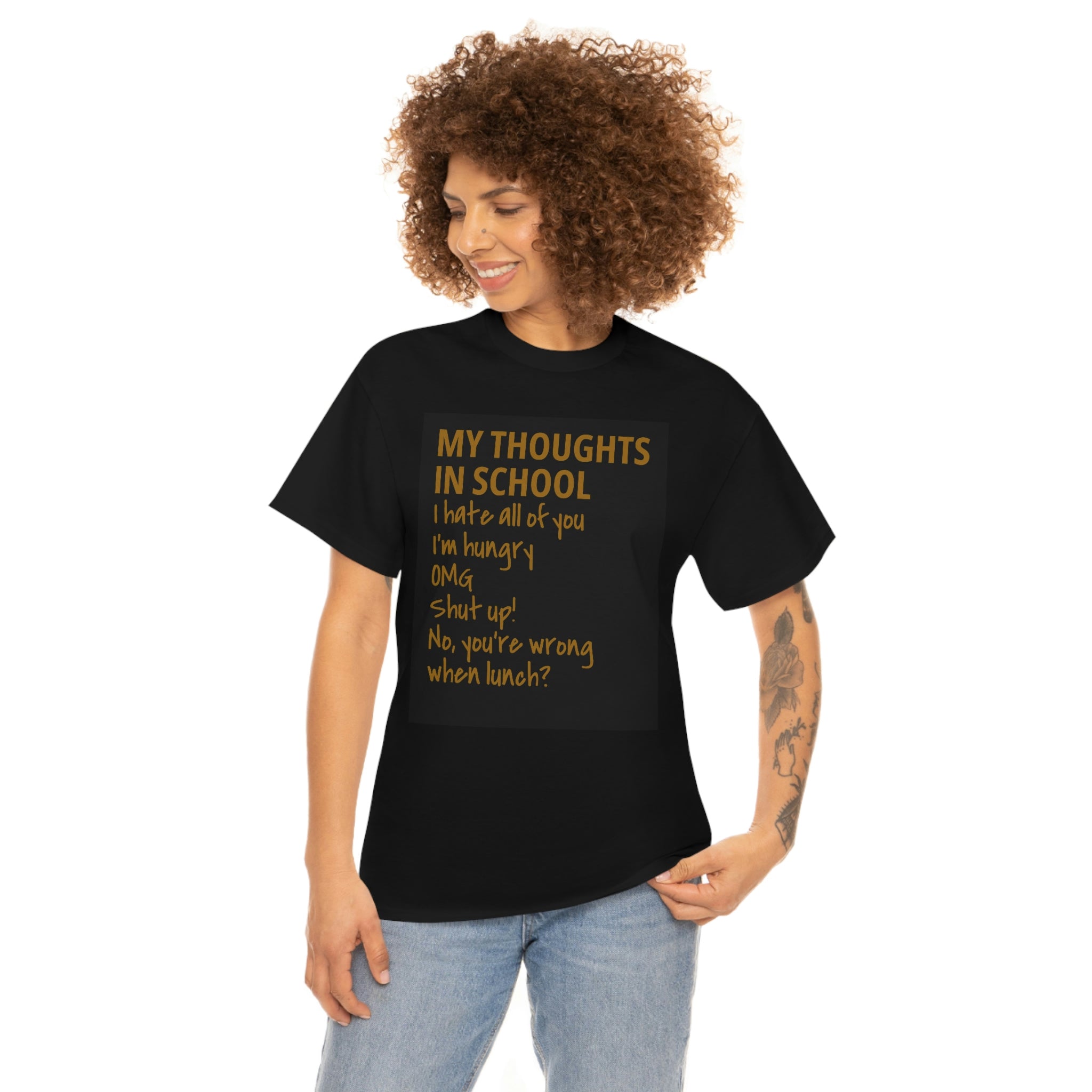 Thoughts on school— Heavy Cotton Tee
