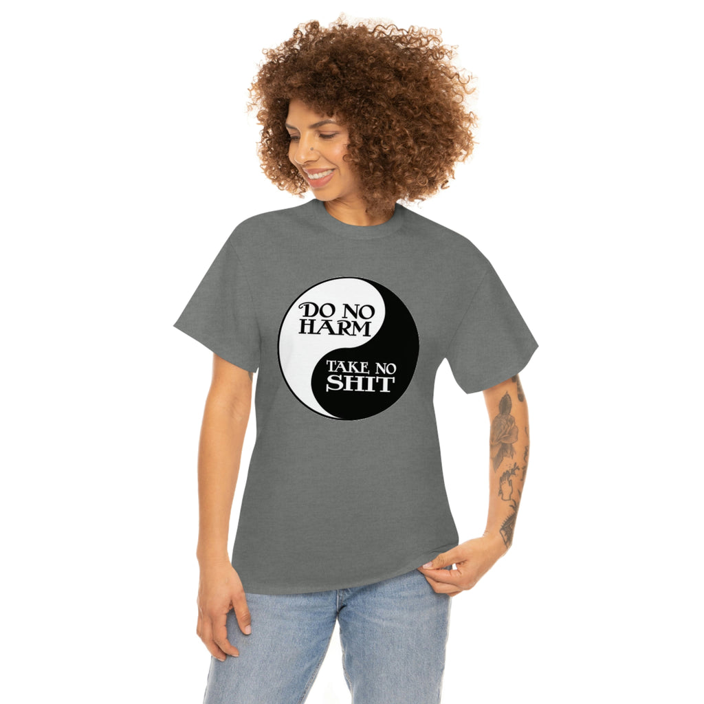 Do no harm take no shit-  Heavy Cotton Tee