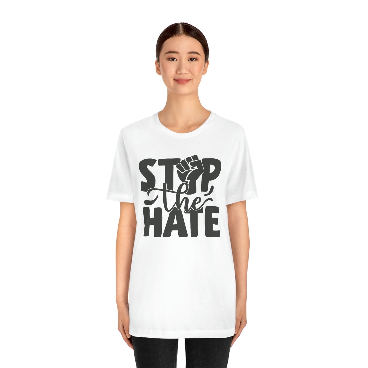 Stop the hate- Unisex Jersey Short Sleeve Tee