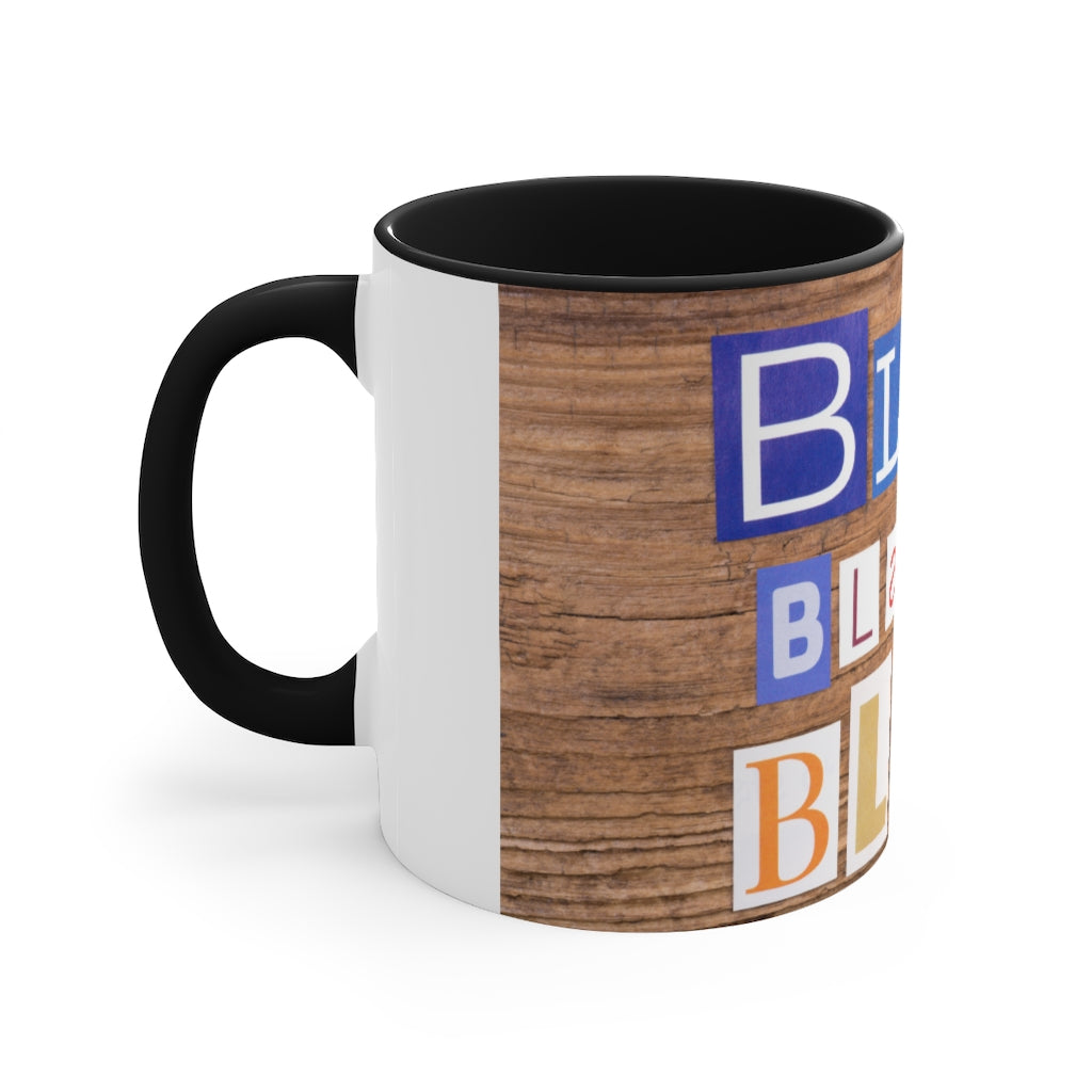 Blah blah blah - Accent coffee Mug