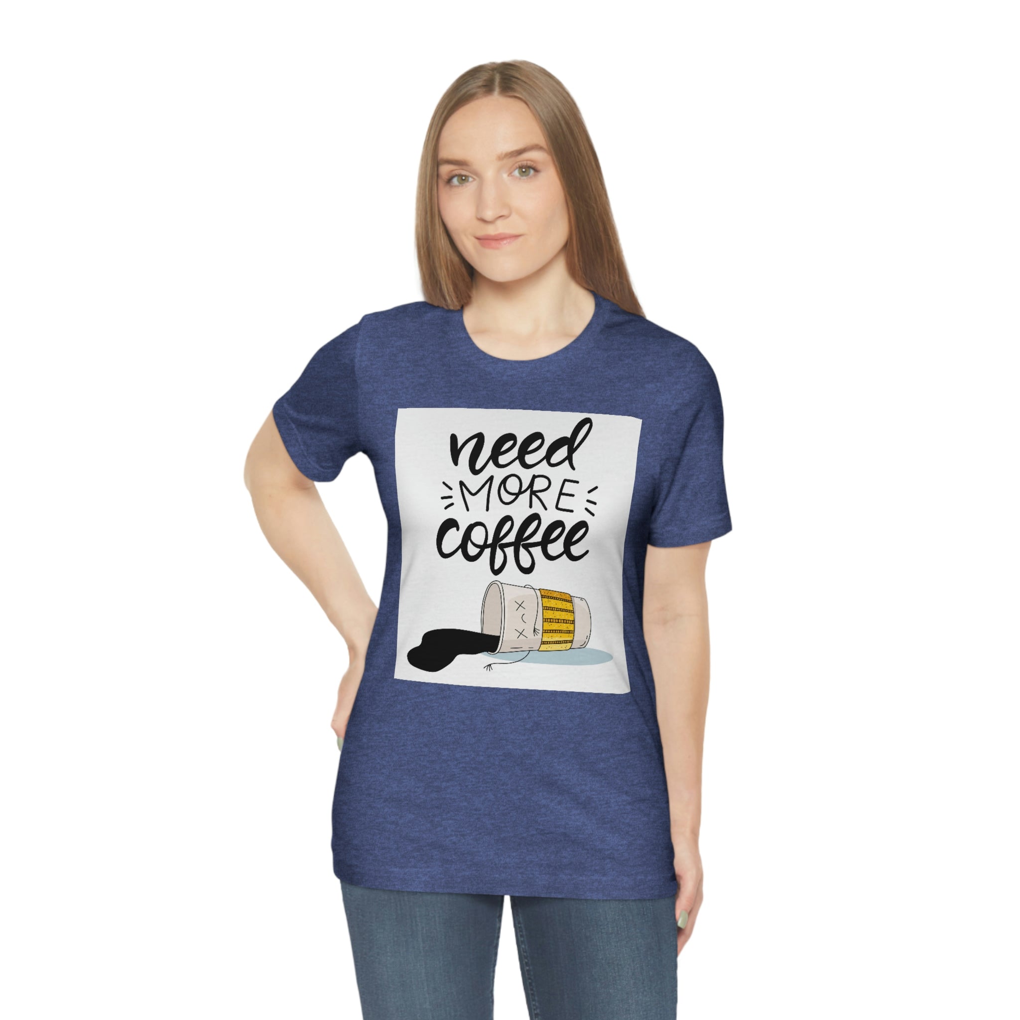 Need more coffee-Unisex Jersey Short Sleeve Tee
