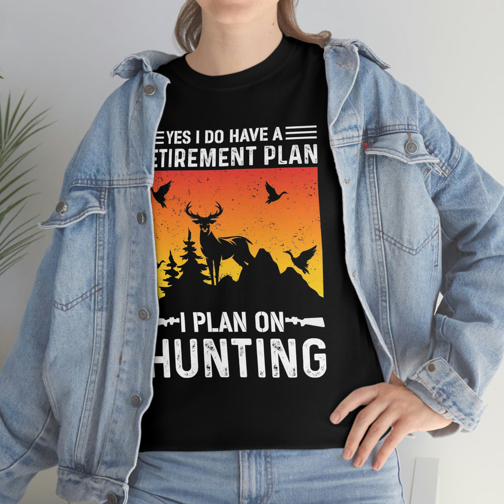 Hunting and retire-Heavy Cotton Tee