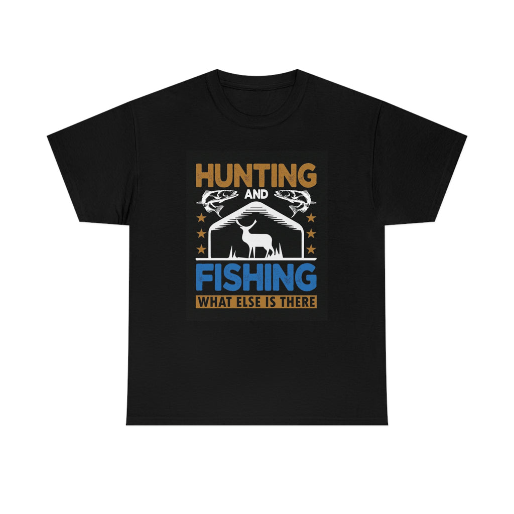 Hunting and fishing- Heavy Cotton Tee