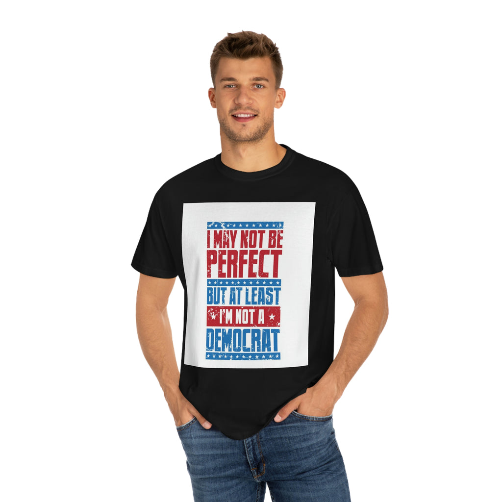 Not a dem- Unisex Garment-Dyed T-shirt