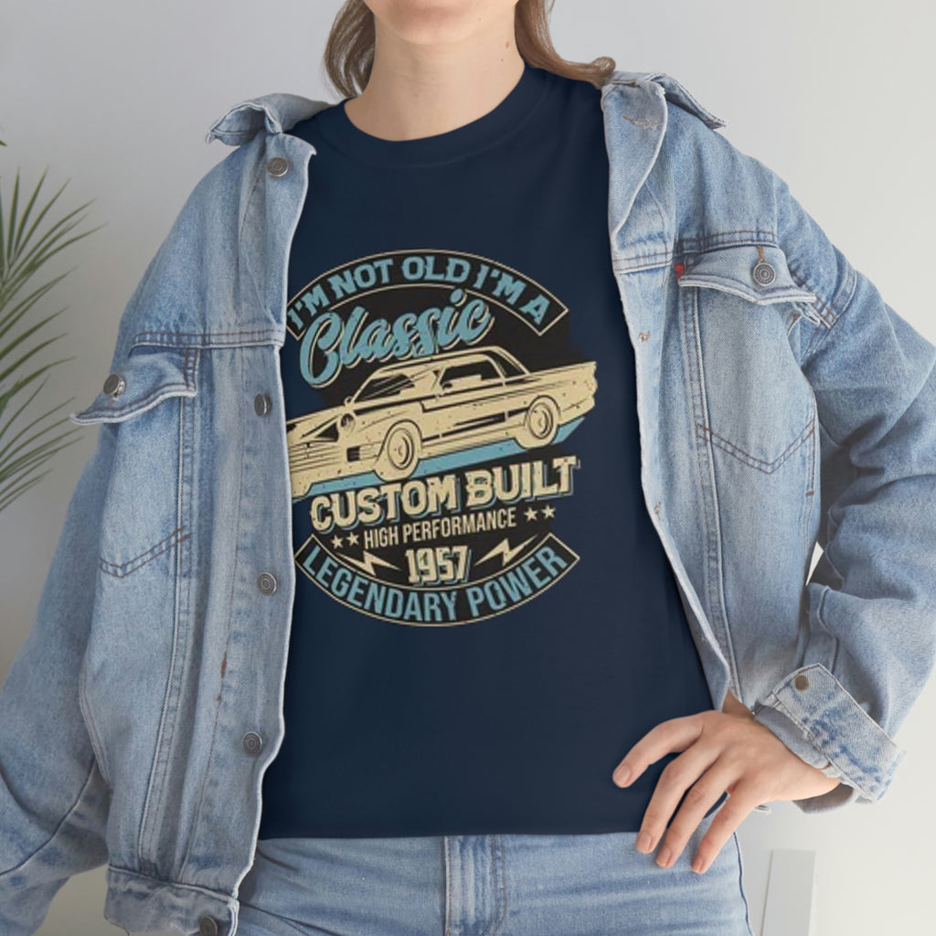 Not old I’m a classic- Heavy Cotton Tee