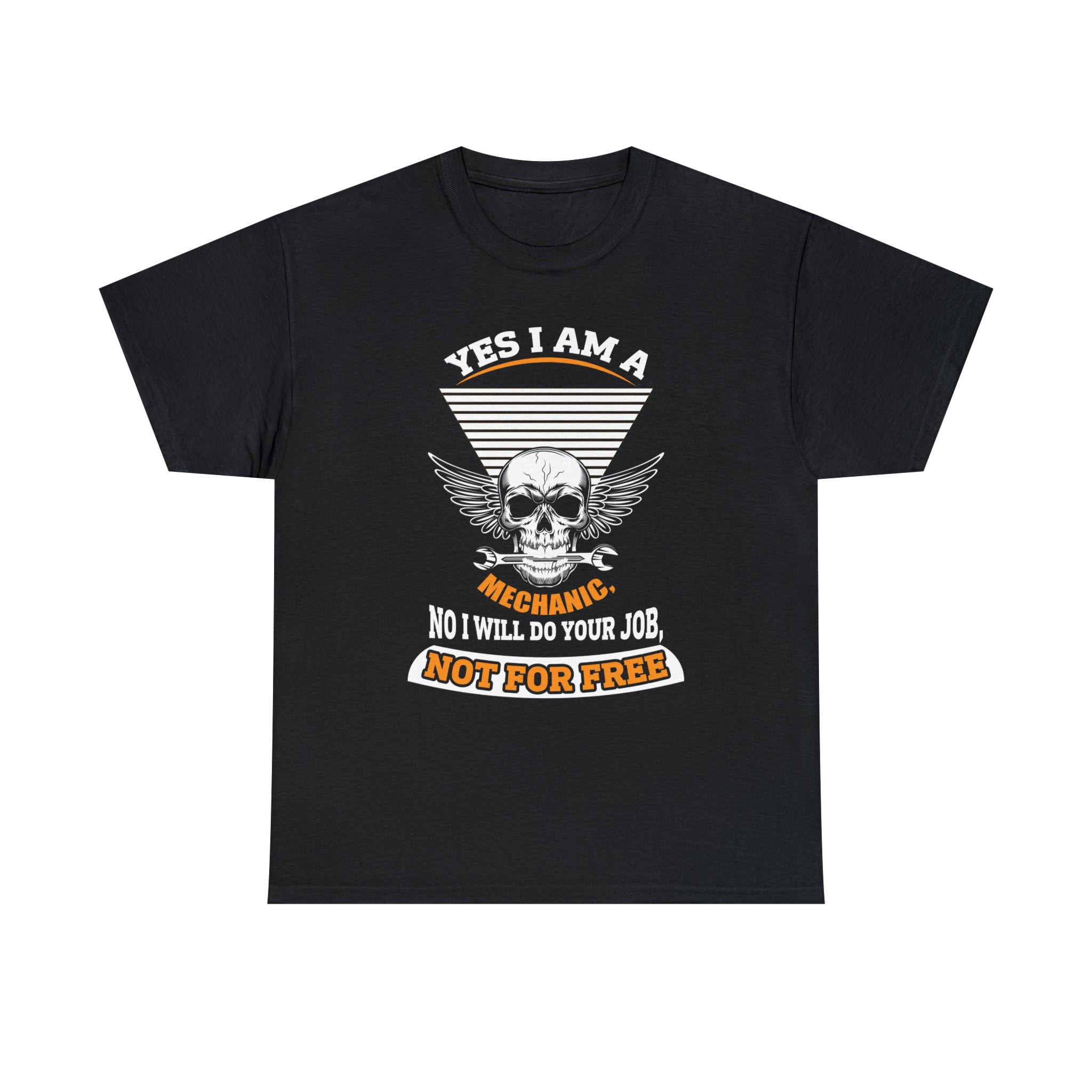 Yes I am a Machanic-  Heavy Cotton Tee