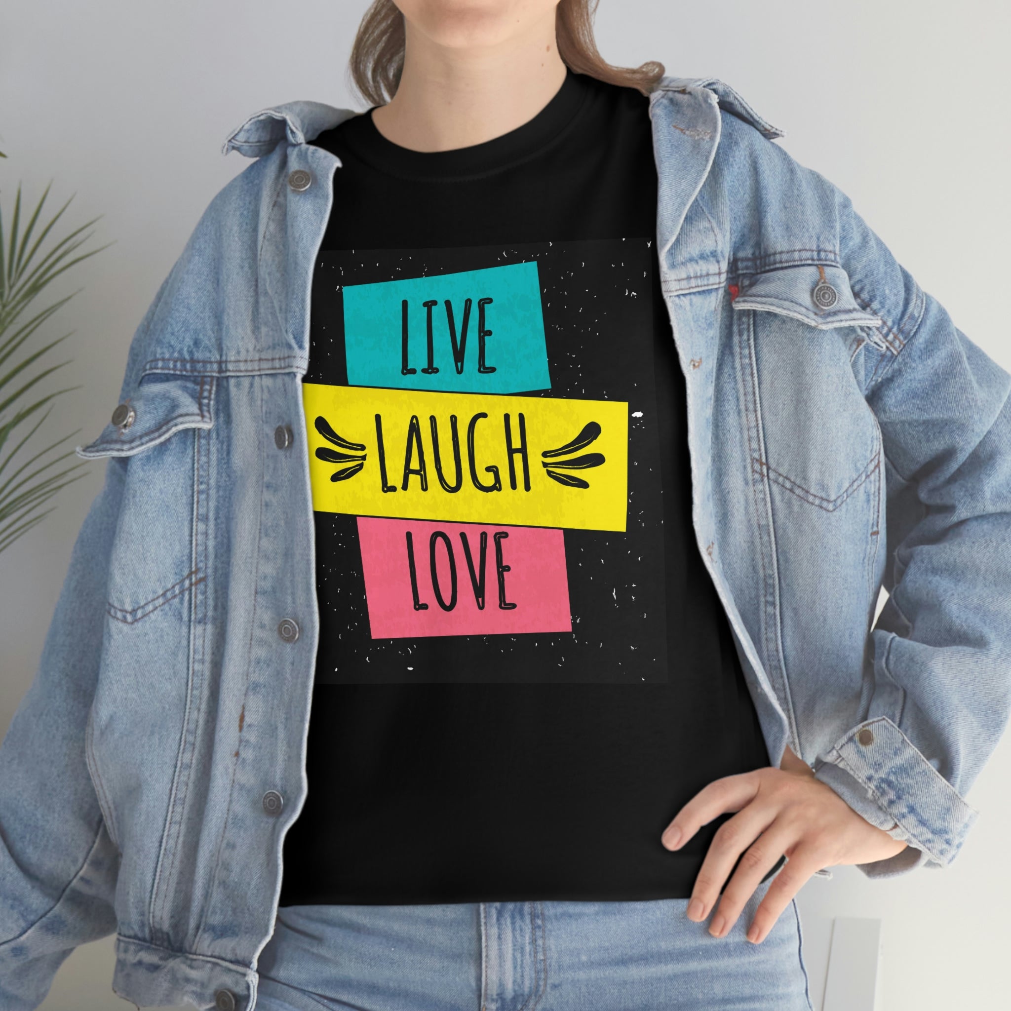 Live laugh love- Heavy Cotton Tee