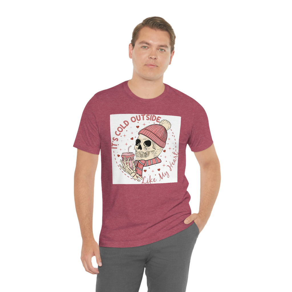 It’s cold outside- Unisex Jersey Short Sleeve Tee