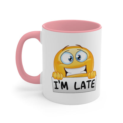 I’m late Accent coffee Mug