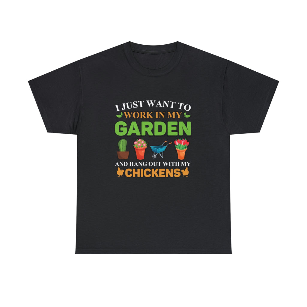 Work in yard hang with chickens- Unisex Heavy Cotton Tee