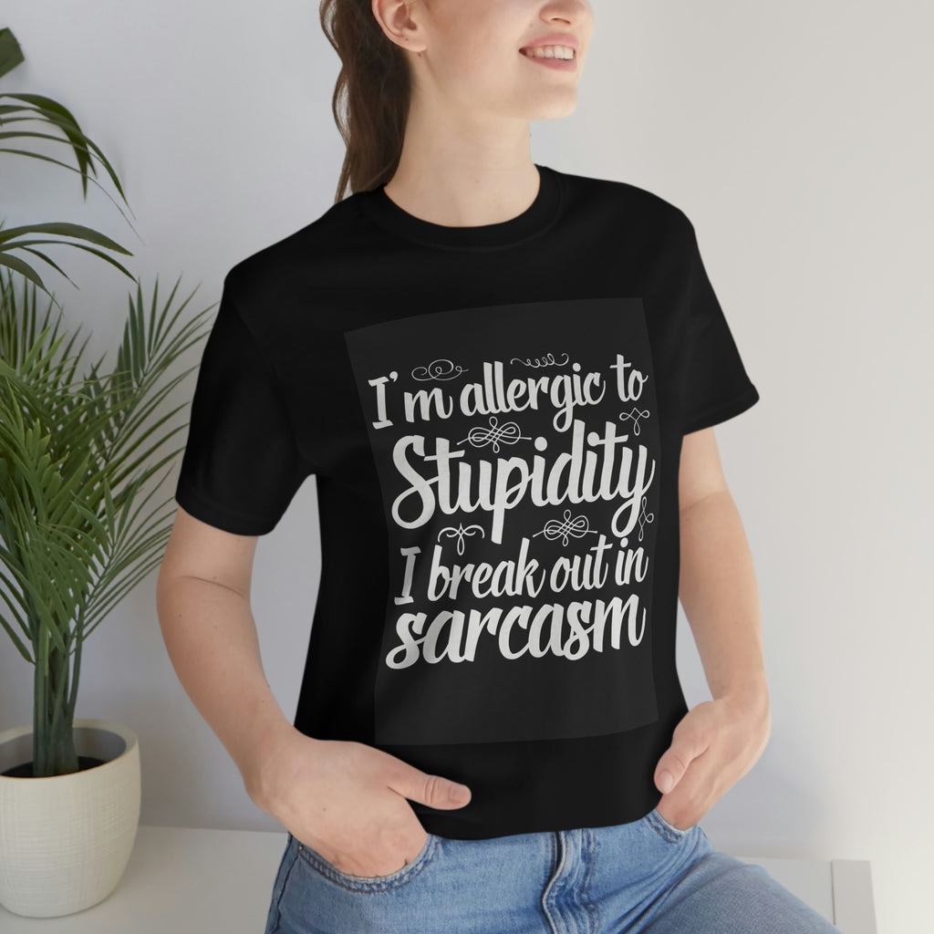 Allergic to stupidity-Jersey Short Sleeve Tee