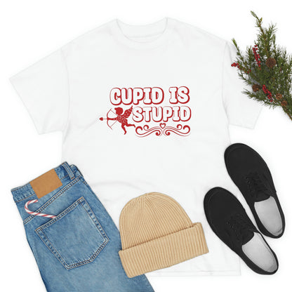 Cupid is stupid- Unisex Heavy Cotton Tee