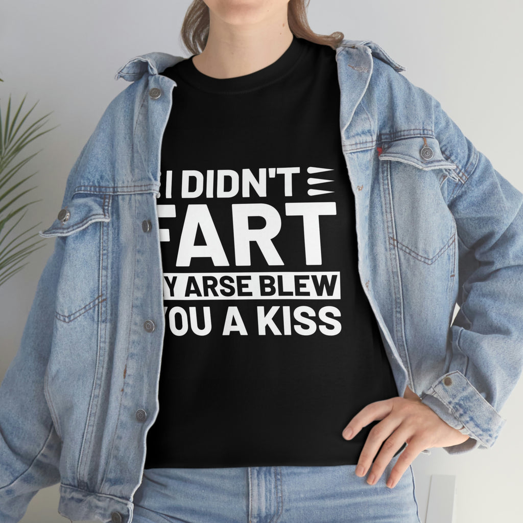 I didn’t fart- Heavy Cotton Tee