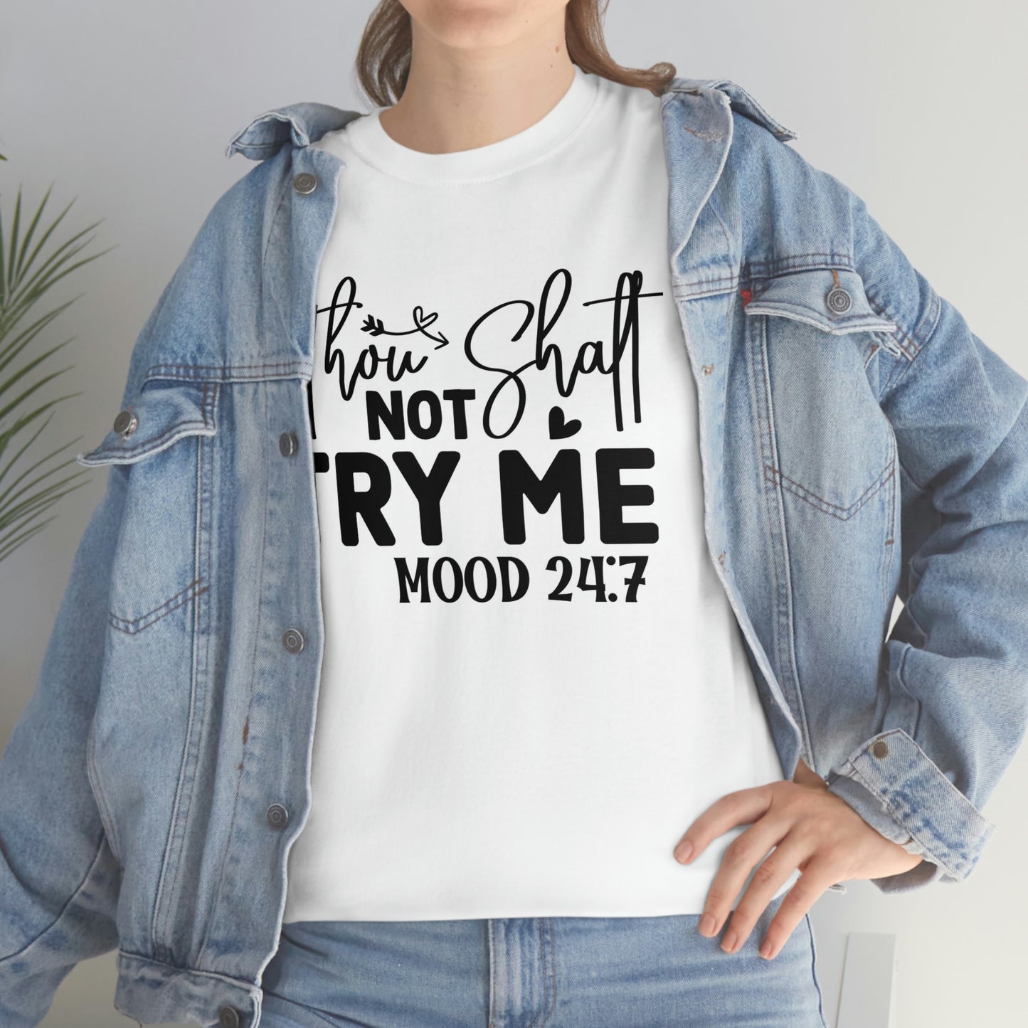 Not try me mood- Heavy Cotton Tee