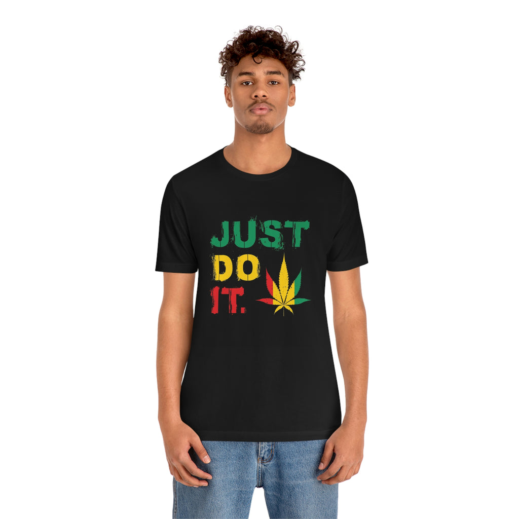 Just do it— Unisex Jersey Short Sleeve Tee
