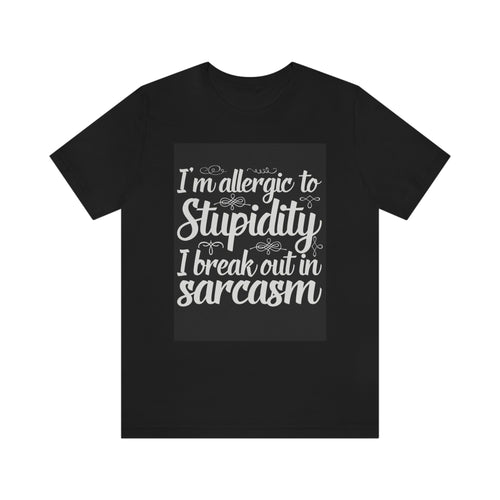Allergic to stupidity-Jersey Short Sleeve Tee
