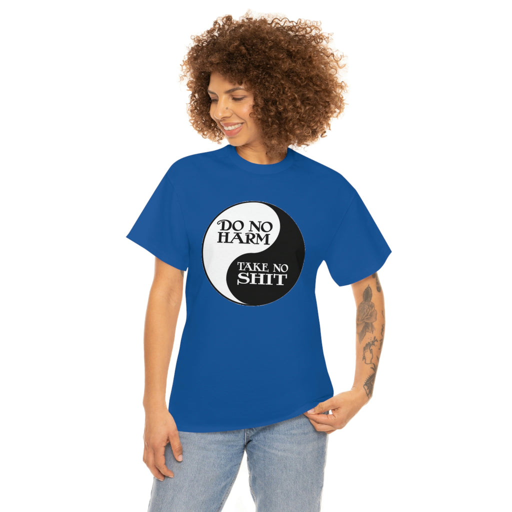Do no harm take no shit-  Heavy Cotton Tee