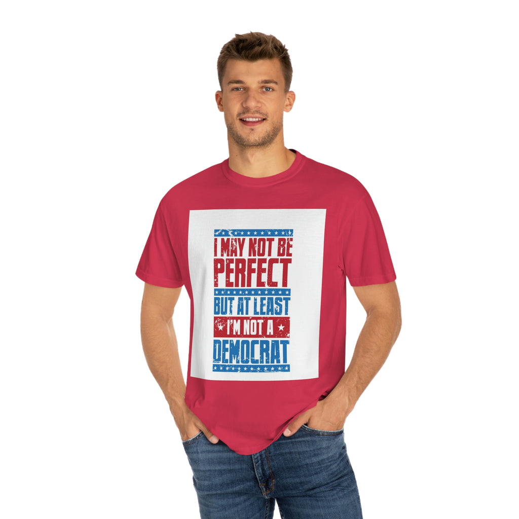 Not a dem- Unisex Garment-Dyed T-shirt