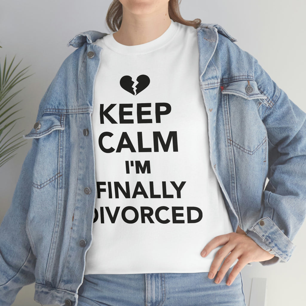 Finally divorced- Heavy Cotton Tee