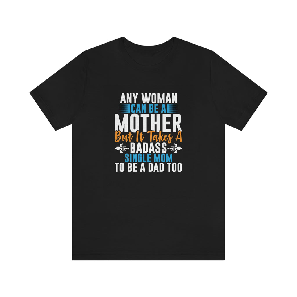 Bad ass mom- Jersey Short Sleeve Tee