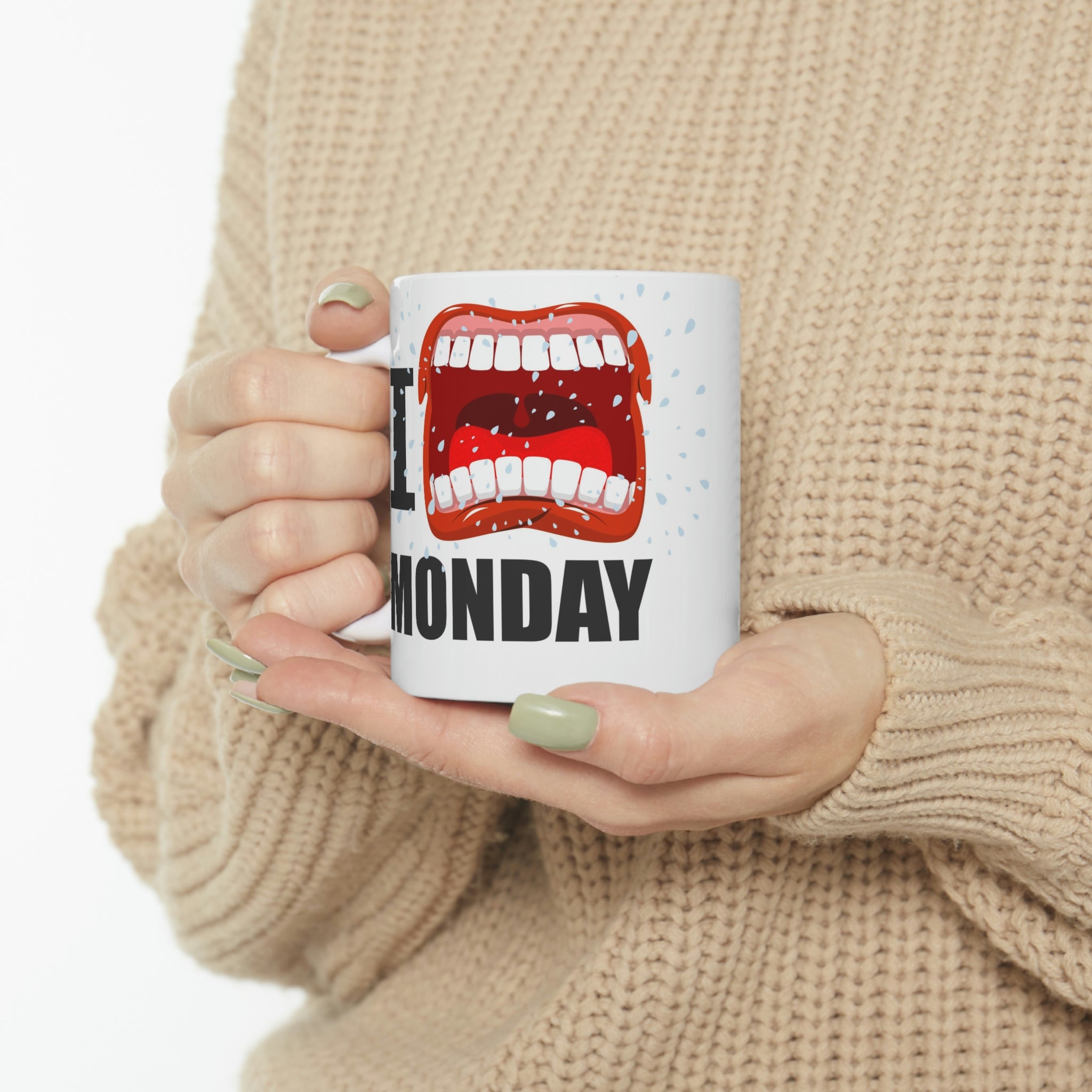 I hate Mondays- Ceramic Mug 11oz