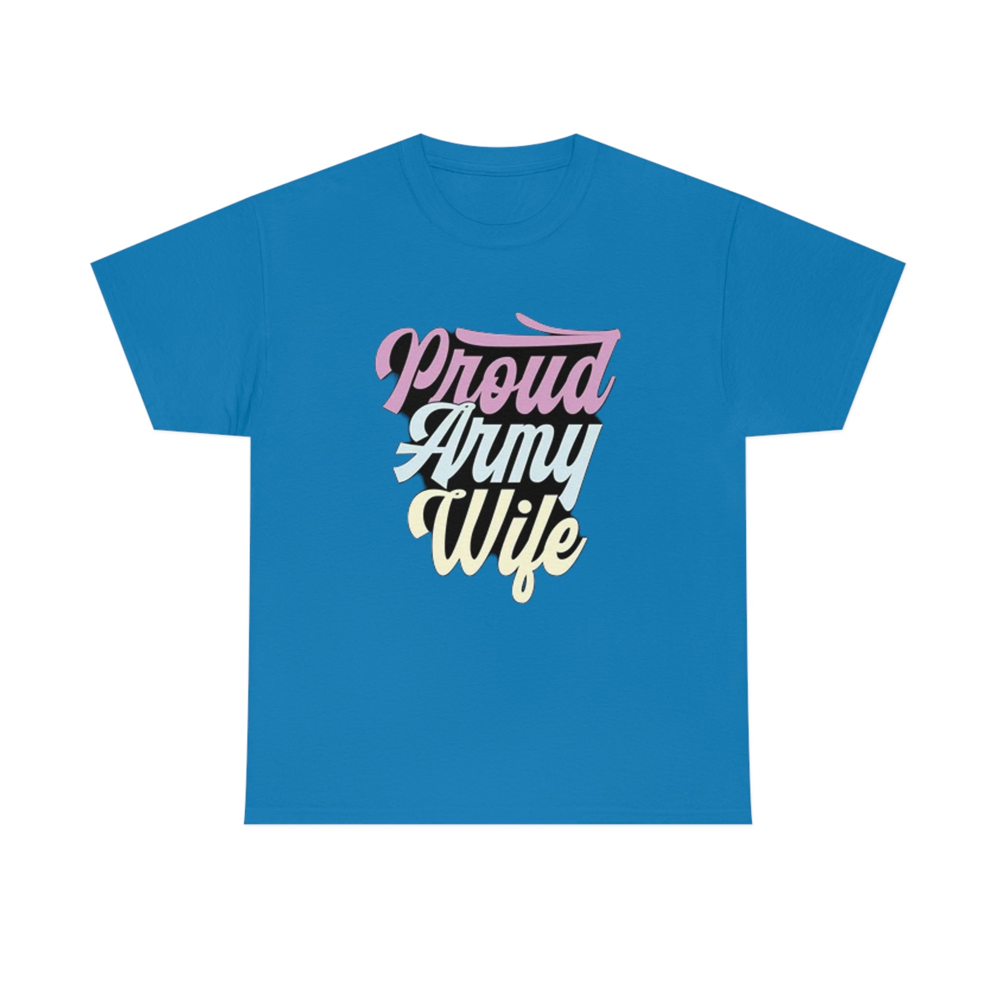 Proud army wife— Heavy Cotton Tee
