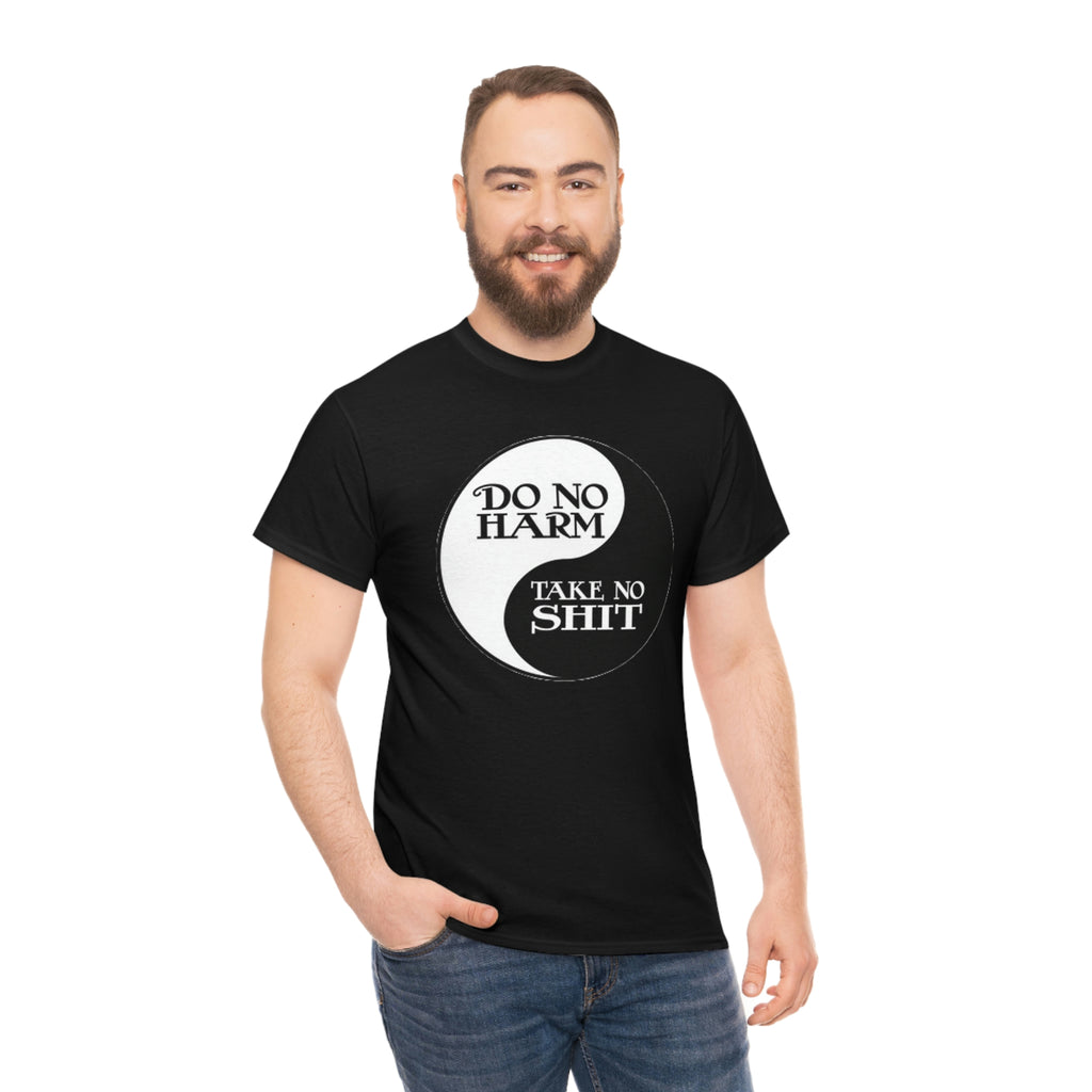 Do no harm take no shit-  Heavy Cotton Tee